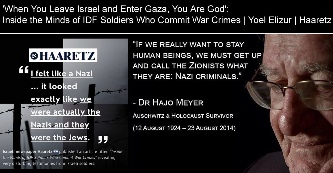 ‘When You Leave Israel and Enter Gaza, You Are God’: Inside the Minds of IDF Soldiers Who Commit War Crimes | Yoel Elizur